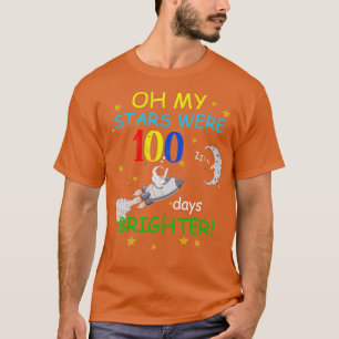 Meine Sterne waren 100 Tage heller T-Shirt