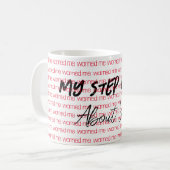 Meine Stiefmutter warnte mich vor dir Tasse (Vorderseite Links)