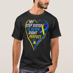 Meine Stufenschwester ist genau richtig, perfekt a T-Shirt