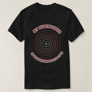 Meine Superkraft ist das Merken von Pi-Ziffern T-Shirt