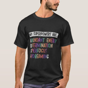 Meine Superkräfte sind ADHS Warrior Embrace Neurod T-Shirt