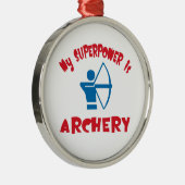 Meine Supermacht ist Bogenschießen Ornament Aus Metall (Rechts)