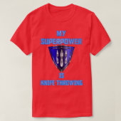Meine Supermacht ist das Messer, das blaues Abzeic T-Shirt (Design vorne)