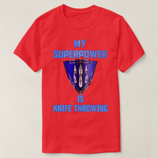 Meine Supermacht ist das Messer, das blaues Abzeic T-Shirt (Design vorne)