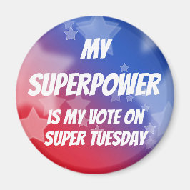 Meine Supermacht ist meine Abstimmung am Dienstag Magnet