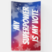 Meine Supermacht ist meine Stimme Banner (Vertikal)