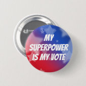 Meine Supermacht ist meine Stimme Button (Vorne & Hinten)