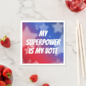 Meine Supermacht ist meine Stimme Serviette (Beispiel)