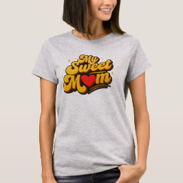Meine süße Mutter Fettgedruckte goldene Vintage-Ty T-Shirt