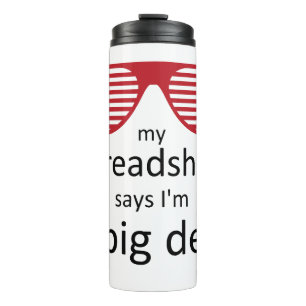 Meine Tabellenkalkulation sagt, ich bin ein großer Thermosbecher