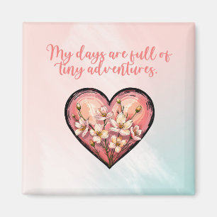 Meine Tage voller kleiner Abenteuer Mutter Design Magnet