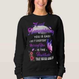 Meine Tante erinnert dich daran ist Vermisst, du b Sweatshirt