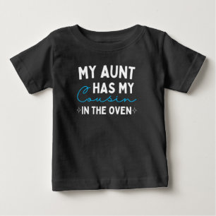 Meine Tante hat meinen Cousin im Ofen Baby T-shirt