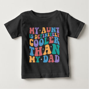 Meine Tante ist Cool als mein Vater Nephew Niece T Baby T-shirt