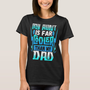 Meine Tante ist Cool als meine Vater Tante Nephew T-Shirt