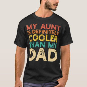 Meine Tante ist cooler als mein Papa Lustige Tante T-Shirt