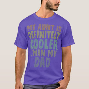 Meine Tante ist definitiv Cool als mein Vater Funn T-Shirt
