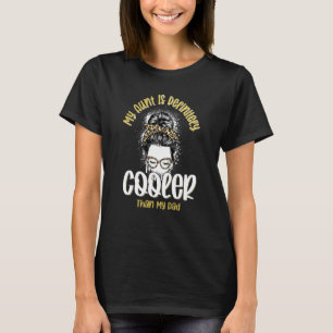 Meine Tante ist definitiv Cool als mein Vater Girl T-Shirt