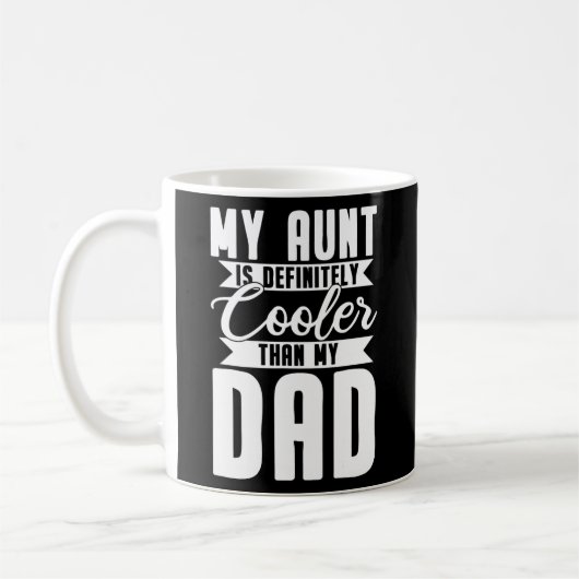 Meine Tante ist definitiv Cool als mein Vater  Kaffeetasse (Links)