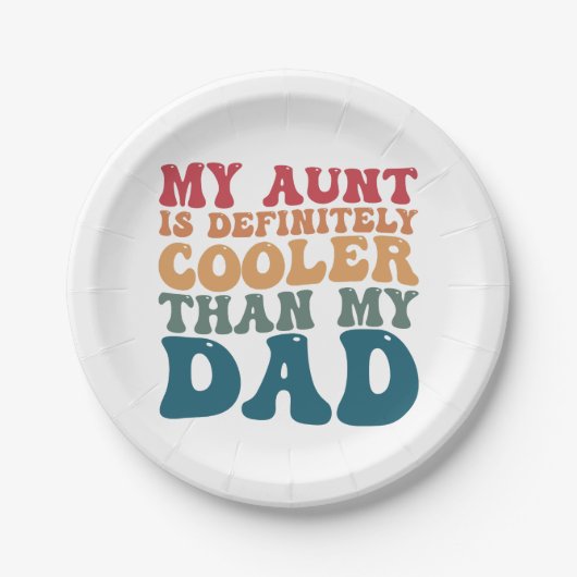Meine Tante ist definitiv Cool als mein Vater Pappteller (Vorderseite)