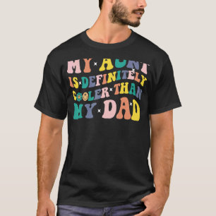 Meine Tante ist definitiv Cool als meine Vater Tan T-Shirt