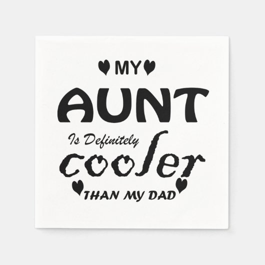 Meine Tante ist definitiv cooler als mein Vater Serviette (Vorderseite)