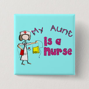 "Meine Tante ist eine Krankenschwester-" KinderT - Button