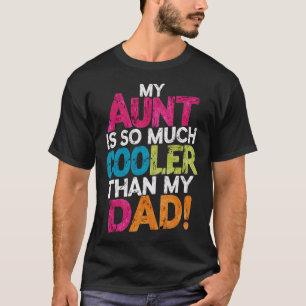 Meine Tante ist so viel cool als mein Vater 1 T-Shirt
