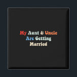Meine Tante und mein Onkel werden heiraten Magnet<br><div class="desc">Meine Tante und mein Onkel werden verheiratet und verheiratet</div>
