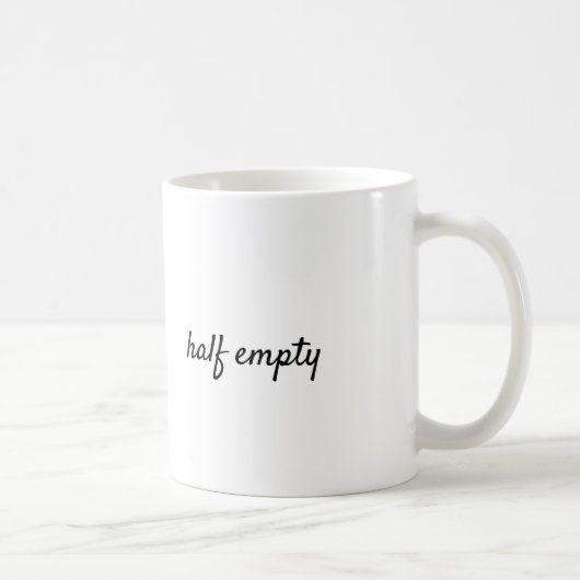 Meine Tasse ist halb leer, ok? (Rechts)