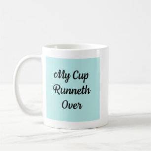 Meine Tasse läuft über Tasse