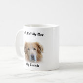 Meine Tasse Mutt meine Freunde. (Vorderseite Links)
