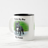 Meine Tasse Mutt meine Freunde. (Vorderseite Links)