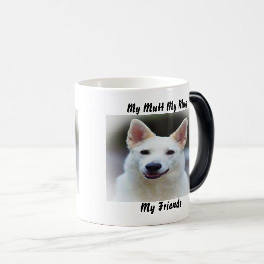 Meine Tasse Mutt meine Freunde. (VorderseiteRechts)