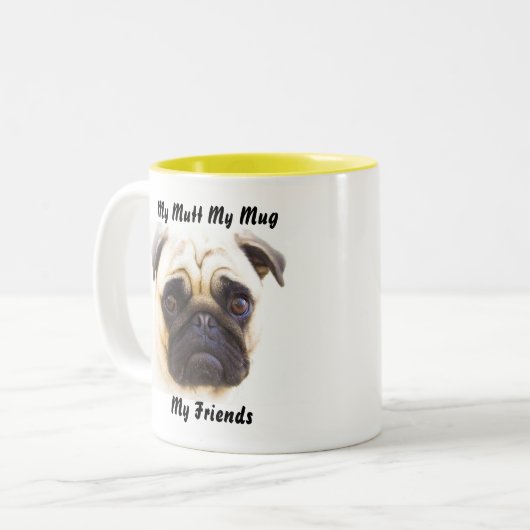 Meine Tasse Mutt meine Freunde. (Vorderseite Links)