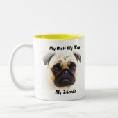 Meine Tasse Mutt meine Freunde. (Links)