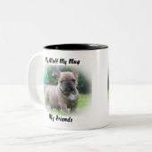 Meine Tasse Mutt meine Freunde. (Vorderseite Links)