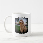 Meine Tasse Mutt meine Freunde. (Links)