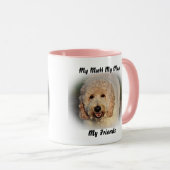 Meine Tasse Mutt meine Freunde. (VorderseiteRechts)