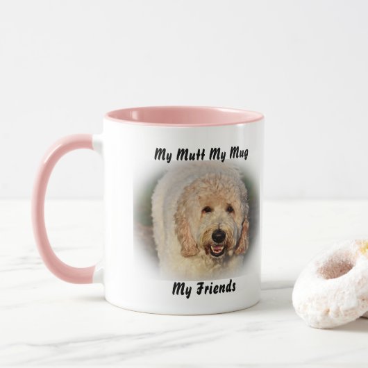 Meine Tasse Mutt meine Freunde. (Mit Donut)