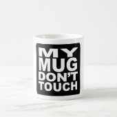 Meine Tasse tun nicht Touch (Mittel)