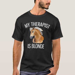 Meine Therapeutin ist ein blondes Haflinger-Pferd T-Shirt
