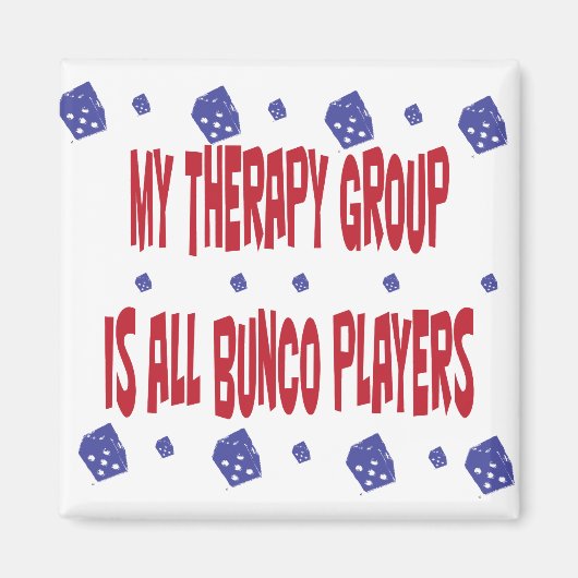 Meine Therapiegruppe besteht aus allen Bunco-Spiel Magnet (Vorne)
