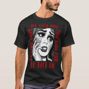 Meine Tits sind zu schön für mein Leben, um so zu  T-Shirt
