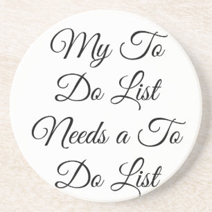 Meine To-Do-Liste braucht eine To-Do-Liste 😂 Getränkeuntersetzer
