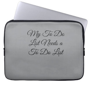 Meine To-Do-Liste braucht eine To-Do-Liste 😂 Laptopschutzhülle