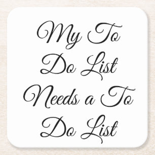 Meine To-Do-Liste braucht eine To-Do-Liste 😂 Rechteckiger Pappuntersetzer