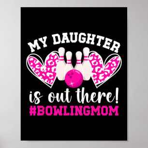 Meine Tochter Bowling Mama eines Bowler Mama Bowli Poster