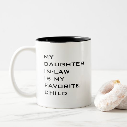 Meine Tochter im Gesetz ist mein Lieblingskind Zweifarbige Tasse (Mit Donut)