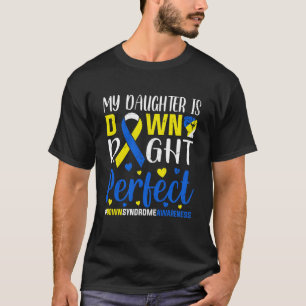 Meine Tochter ist absolut perfekt, Down-Syndrom T-Shirt